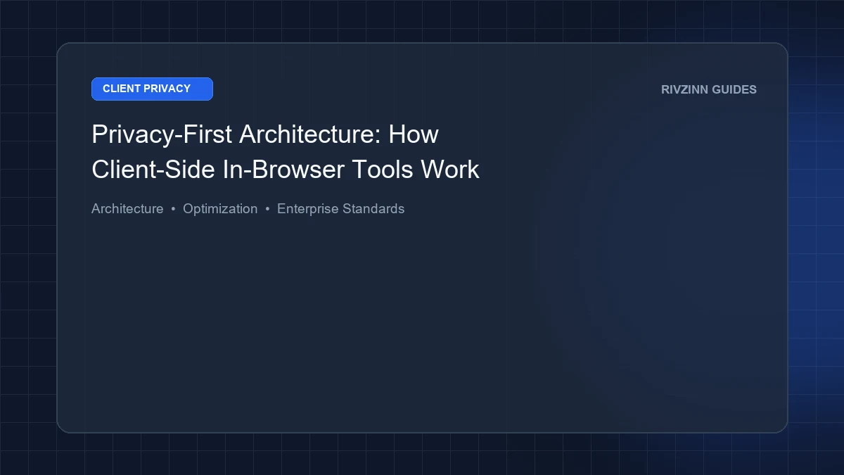 Privacy-First Architecture